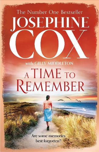 A Time to Remember: a gripping, emotional family drama from the No. 1 bestseller