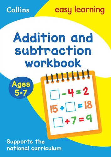 Collins Easy Learning KS1 - Addition and Subtraction Workbook Ages 5-7: New Edition
