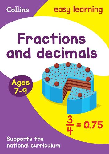 Fractions and Decimals Ages 7-9 (Collins Easy Learning KS2)