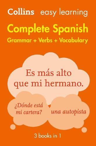 Easy Learning Spanish Complete Grammar, Verbs and Vocabulary (3 books in 1) (Collins Easy Learning Spanish)