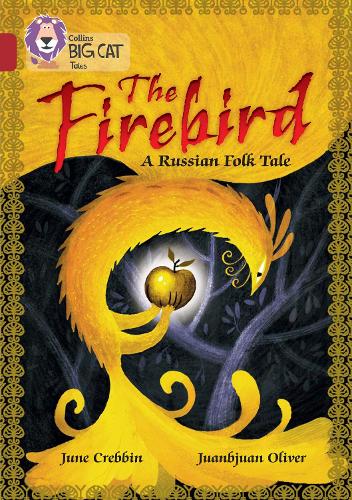 Collins Big Cat - The Firebird: A Russian Tale: Band 14/Ruby