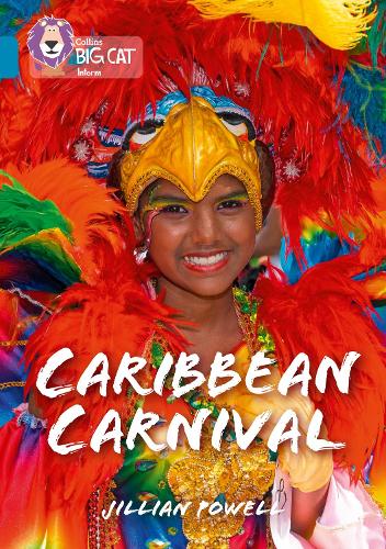 Collins Big Cat - Caribbean Carnival: Band 13/Topaz