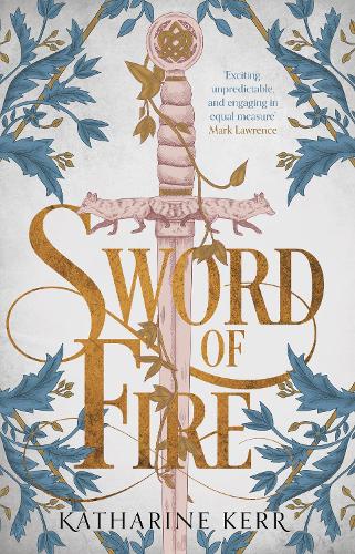 Sword of Fire (Deverry 2 Book 1)