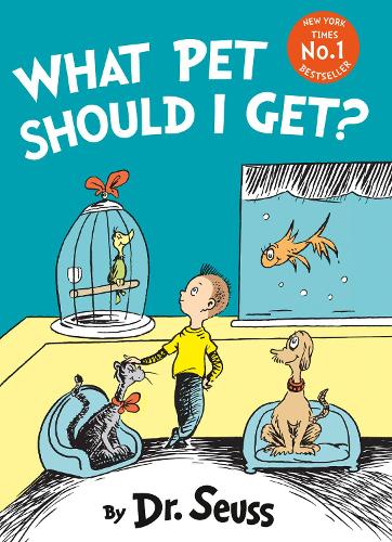 What Pet Should I Get? (Dr Seuss)