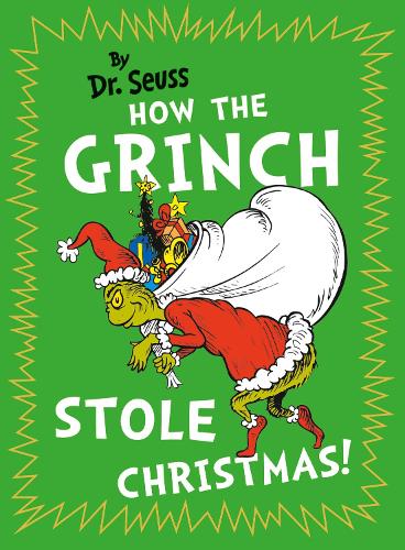 How The Grinch Stole Christmas! (Dr. Seuss)
