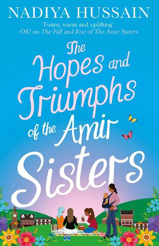 The Hopes and Triumphs of the Amir Sisters (Amir Sisters 3)