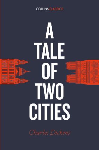 A Tale of Two Cities (Collins Classics)