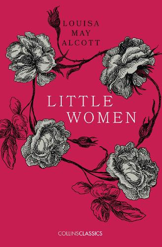 Little Women (Collins Classics)