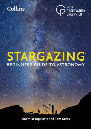 Collins Stargazing: Beginners guide to astronomy (Royal Observatory Greenwich)
