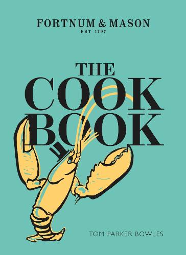 The Cook Book: Fortnum and Mason