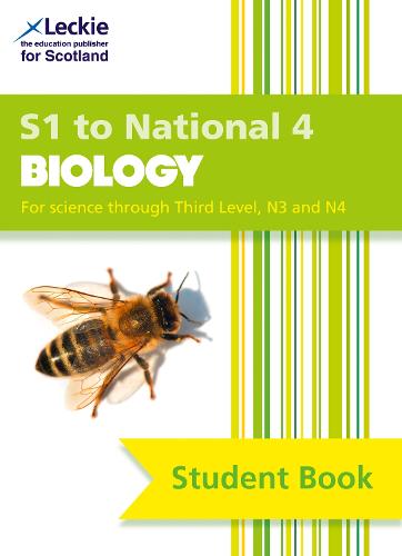 Student Book for SQA Exams � S1 to National 4 Biology Student Book: For Curriculum for Excellence SQA Exams