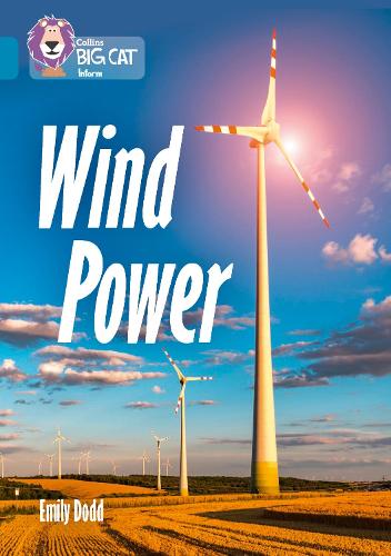 Wind Power: Band 13/Topaz (Collins Big Cat)