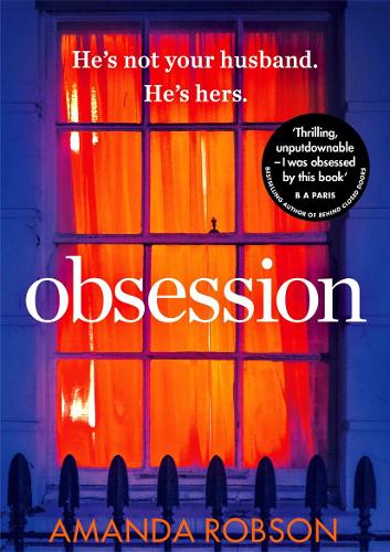 Obsession: The bestselling psychological thriller perfect for summer reading