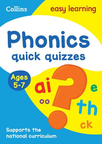 Phonics Quick Quizzes Ages 5-7 (Collins Easy Learning KS1)