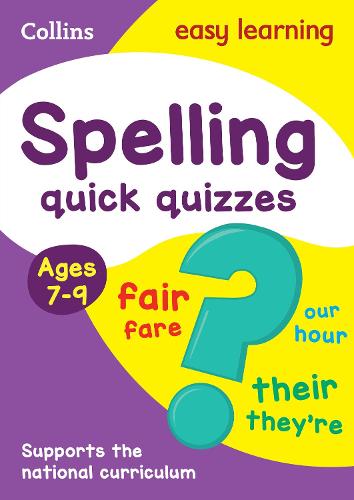 Spelling Quick Quizzes Ages 7-9 (Collins Easy Learning KS2)