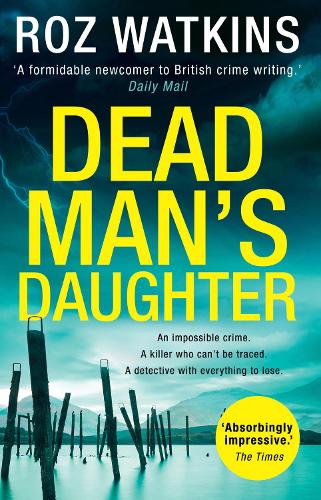 Dead Man’s Daughter: The gripping must-read crime thriller of the year (A DI Meg Dalton thriller, Book 2)