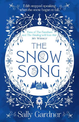 The Snow Song: A spellbinding fairytale and magical love story, perfect for winter 2021!
