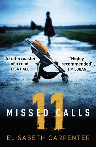 11 Missed Calls: A gripping psychological suspense book perfect for summer reading