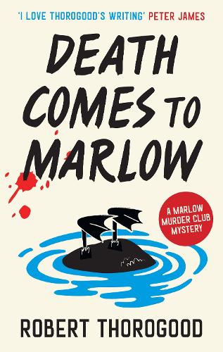 Death Comes to Marlow: the brand new delightfully clever and witty British cosy crime mystery novel in the Marlow Murder Club series from bestselling ... Book 2 (The Marlow Murder Club Mysteries)