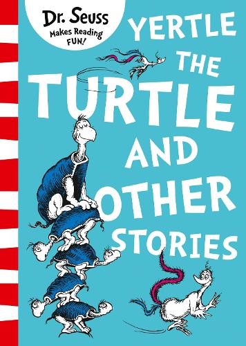 Yertle the Turtle and Other Stories