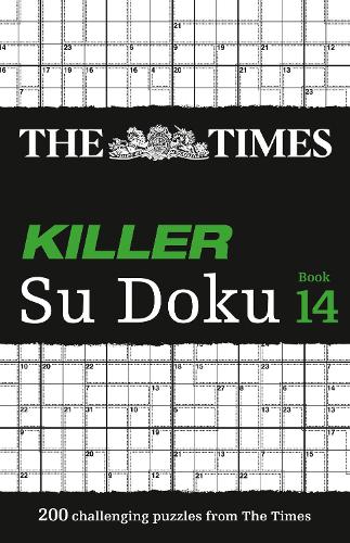The Times Killer Su Doku Book 14: 200 lethal Su Doku puzzles