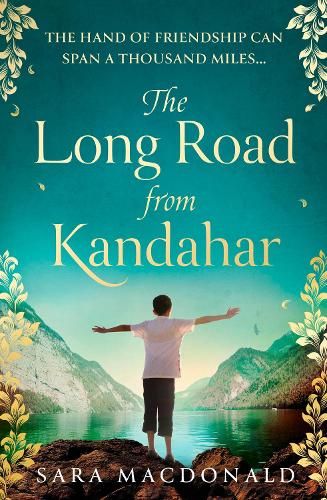 The Long Road from Kandahar: A sweeping, evocative story about friendship, family, heartbreak and love coming in 2022