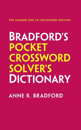 Collins Bradford’s Pocket Crossword Solver’s Dictionary: Over 125,000 solutions in an A-Z format