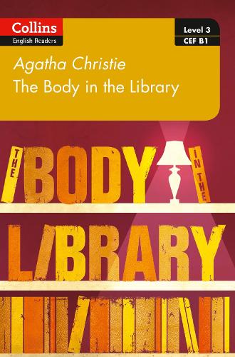 The Body in the Library (Collins Agatha Christie ELT Readers)