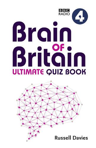 BBC Radio 4 Brain of Britain Ultimate Quiz Book