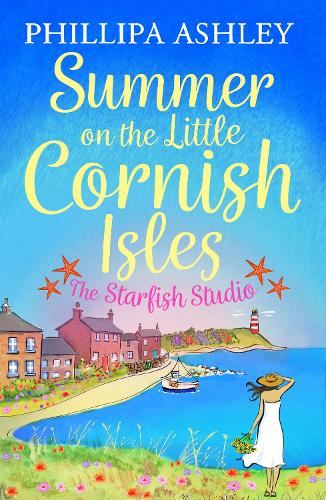 Summer on the Little Cornish Isles: The Starfish Studio (Little Cornish Isles 3)