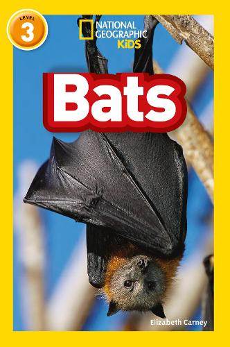 Bats: Level 3 (National Geographic Readers)