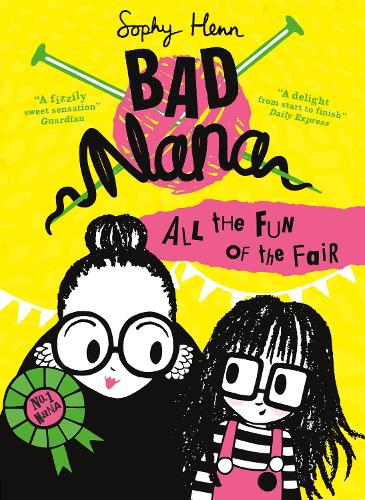 All the Fun of the Fair: A wickedly funny new Children’s book for ages six and up (Bad Nana, Book 2)