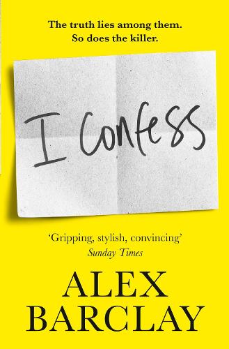 I Confess: a gripping new thriller that will have you on the edge of your seat!