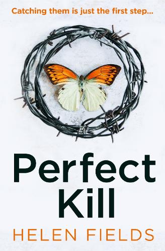 Perfect Kill: The next gripping thriller from the best selling author of Perfect Crime (A DI Callanach Thriller, Book 6)