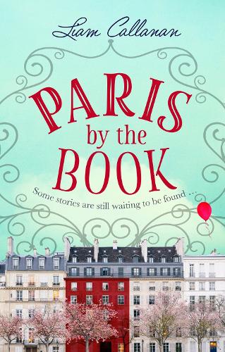 Paris by the Book: One of the most enchanting and uplifting books of 2018