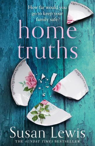 Home Truths: The gripping and suspenseful new novel from the Sunday Times bestselling author