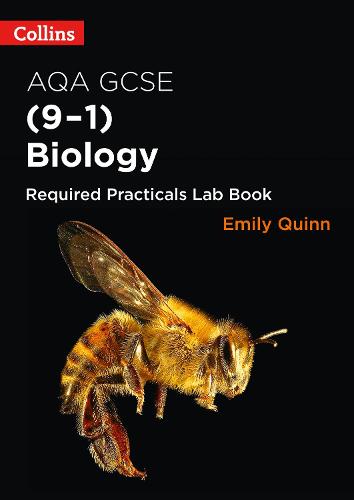 Collins GCSE Science 9-1 � AQA GSCE Biology (9-1) Required Practicals Lab Book