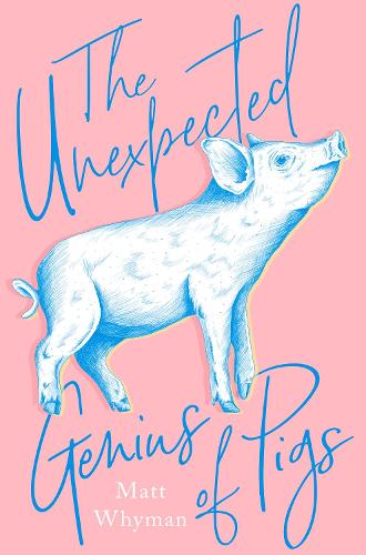 The Unexpected Genius of Pigs