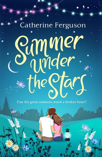 Summer under the Stars: A romantic comedy that will have you laughing out loud this summer.