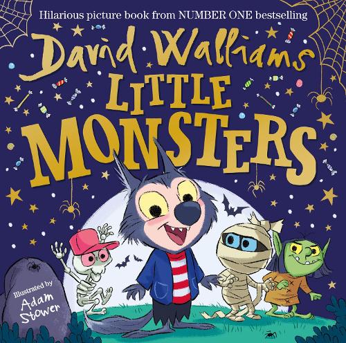Little Monsters: From number one Sunday Times bestselling author David Walliams comes his latest, spooktacular new children’s picture book for Halloween in 2020