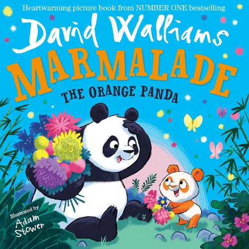 Marmalade: The heart-warming and funny new illustrated children’s picture book from number-one bestselling author David Walliams!