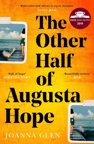 The Other Half of Augusta Hope: Shortlisted for the Costa First Novel Award 2019