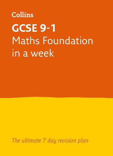 GCSE 9-1 Maths Foundation In a Week (Letts GCSE 9-1 Revision Success)