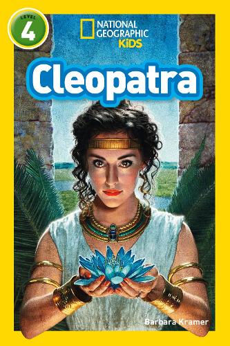 Cleopatra: Level 4 (National Geographic Readers)