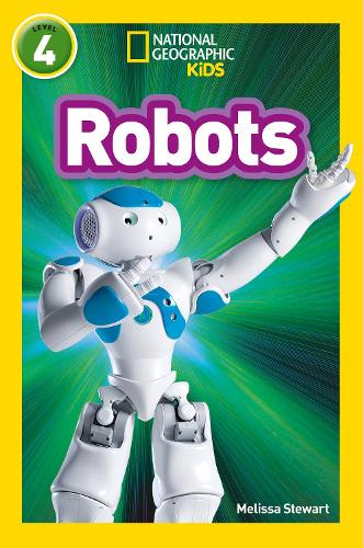 Robots: Level 4 (National Geographic Readers)