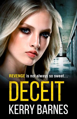 Deceit: A gripping, gritty crime thriller that will have you hooked