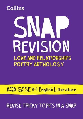 Love & Relationships Poetry Anthology: AQA GCSE 9-1 English Literature (Collins Snap Revision)