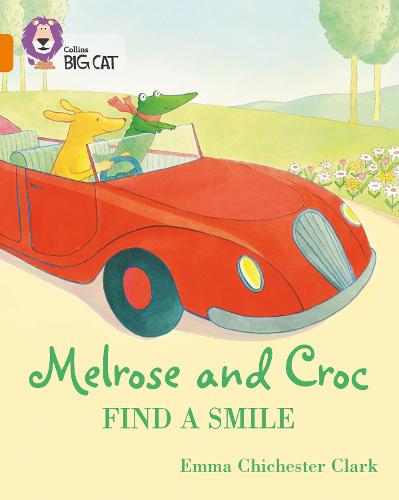 Melrose and Croc Find A Smile: Band 06/Orange (Collins Big Cat)