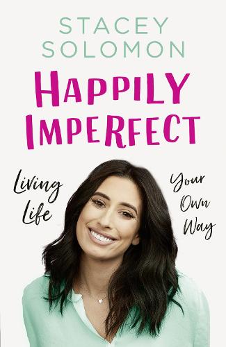 Happily Imperfect: Living life your own way