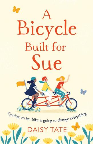 A Bicycle Built for Sue: a warm, uplifting book about friendship for 2021